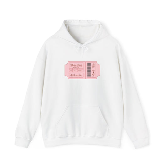 Hottie Ticket Hoodie